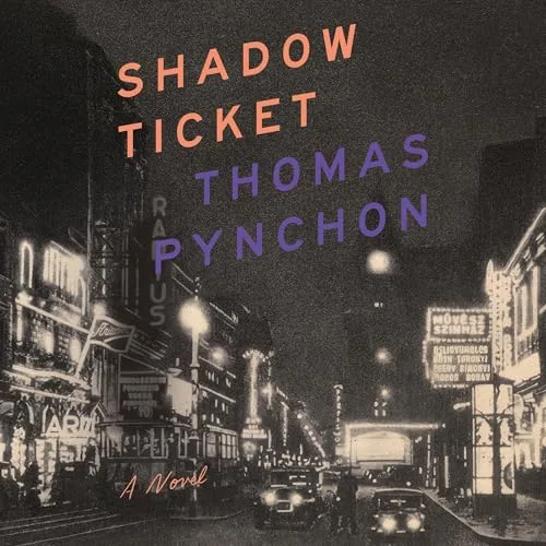 Shadow Ticket By Thomas Pynchon